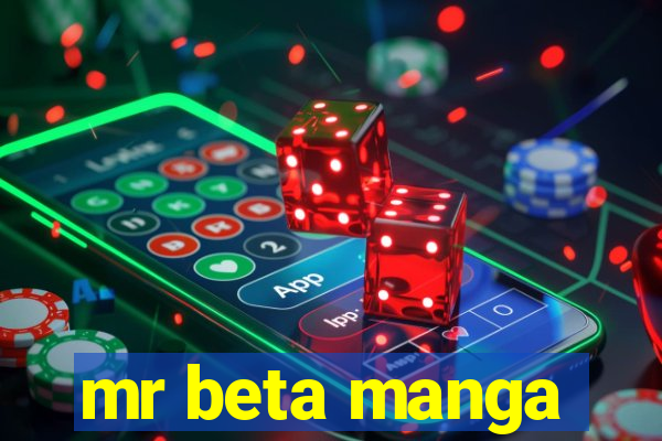 mr beta manga